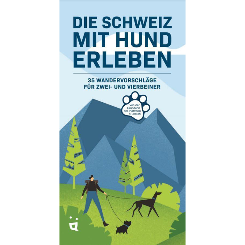 Die Schweiz mit dem Hund erleben