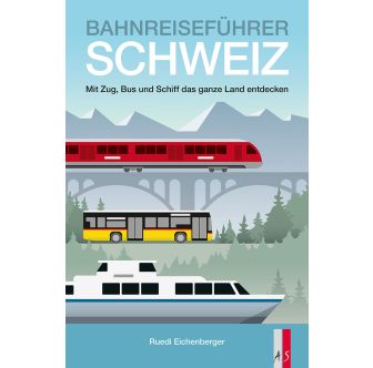 Bahnreiseführer Schweiz