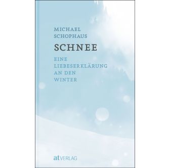 Buch Schnee - Eine Liebeserklärung an den Winter